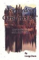 For Freedom Christ Frees Us! Cover